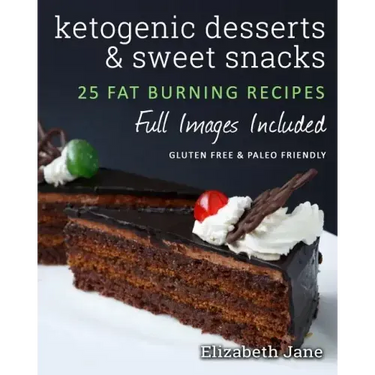 Ketogenic Desserts and Sweet Snacks
