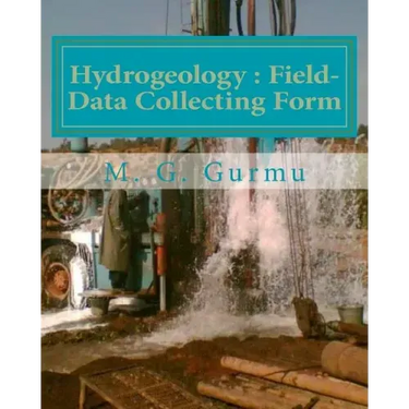 Hydrogeology - Field-Data Collecting Form: (For Water Wells Drilling & Pumping Tests)