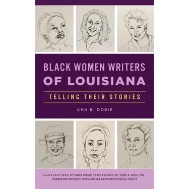 Black Women Writers of Louisiana: Telling Their Stories