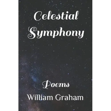 Celestial Symphony: Poems