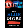 The Blue Divide: Policing and Race in America