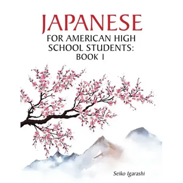 Japanese for American High School Students: Book 1