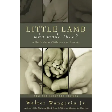 Little Lamb, Who Made Thee?: A Book about Children and Parents