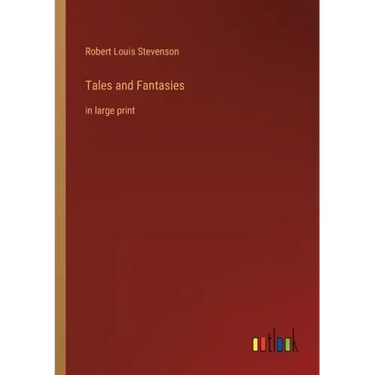 Tales and Fantasies: in large print