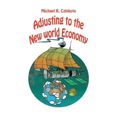 Adjusting to the New World Economy