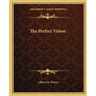 The Perfect Vision