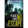 Plague Land: No Escape