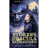 Stoker's Dracula Reimagined