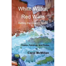 White Water, Red Walls: Rafting the Grand Canyon