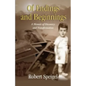 Of Endings and Beginnings: A Memoir of Discovery and Transformation
