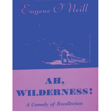 Ah, Wilderness