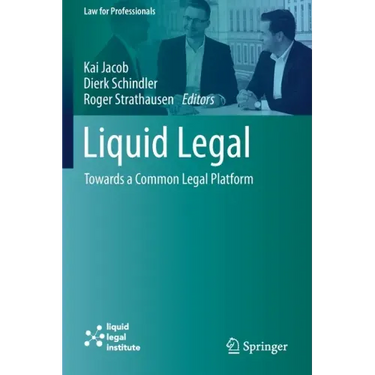 Liquid Legal: Towards a Common Legal Platform
