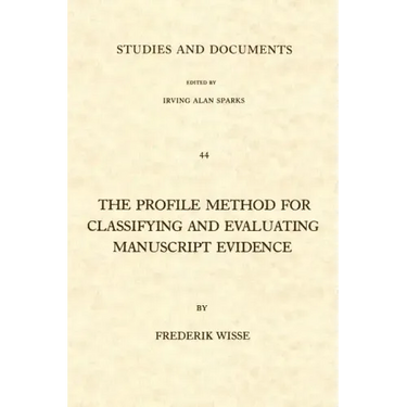 The Profile Method for Classifying and Evaluating Manuscript Evidence