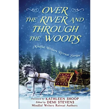 Over the River and Through the Woods