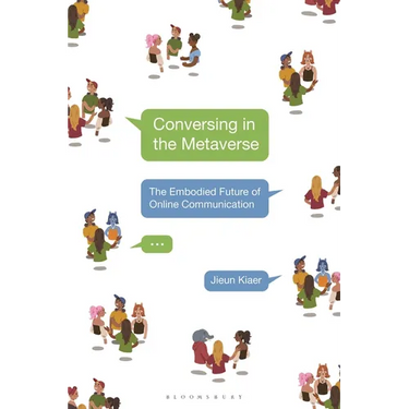 Conversing in the Metaverse: The Embodied Future of Online Communication
