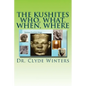 The Kushites Who, What, When, Where