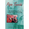 Papa Topside: The Sealab Chronicles of Capt. George F. Bond, USN