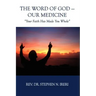 The Word of God - Our Medicine