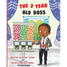The 3 YEAR OLD BOSS