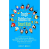 Tough Riddles for Smart Kids: 500 Riddles and Brain Teasers that Will Challenge the Whole Family