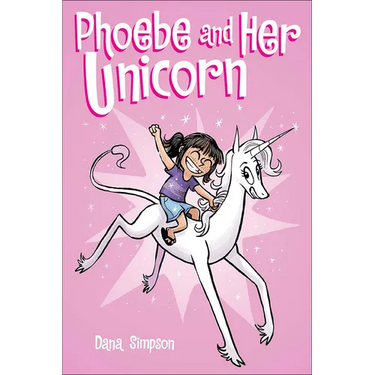Phoebe and Her Unicorn: A Heavenly Nostrils Chronicle