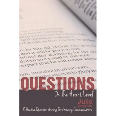 Questions on the Heart Level: Effective Question Asking for Biblical Counselors