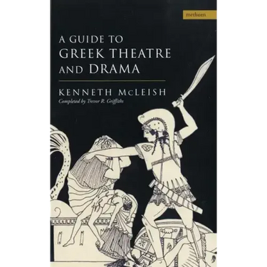 Guide to Greek Theatre and Drama