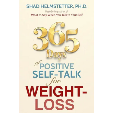365 Days of Positive Self-Talk for Weight-Loss