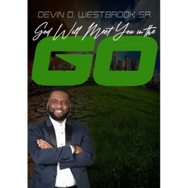 God Will Meet You in the Go