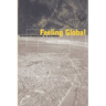 Feeling Global: Internationalism in Distress