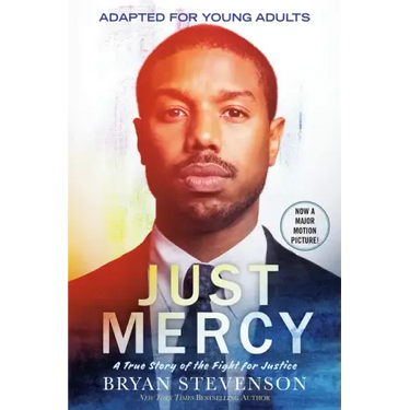 Just Mercy (Movie Tie-In Edition, Adapted for Young Adults): A True Story of the Fight for Justice