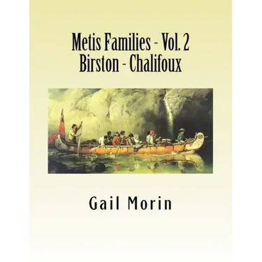 Metis Families - Volume 2- Birston - Chalifoux