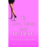 To Love, Honor, and Betray: The Secret Life of Suburban Wives
