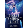 Secret of Shadow and Light