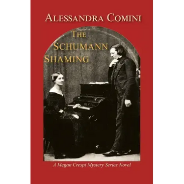 The Schumann Shaming: A Megan Crespi Mystery Series Novel