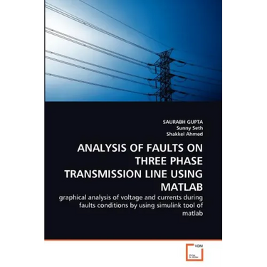 Analysis of Faults on Three Phase Transmission Line Using MATLAB