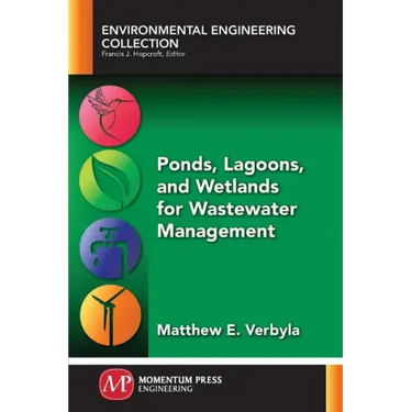 Ponds, Lagoons, and Wetlands for Wastewater Management