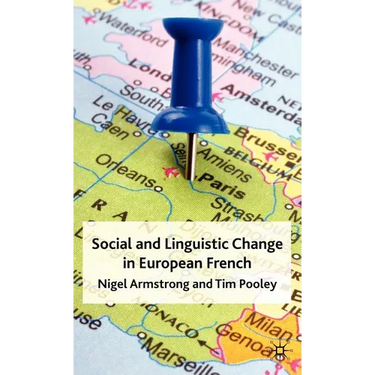 Social and Linguistic Change in European French