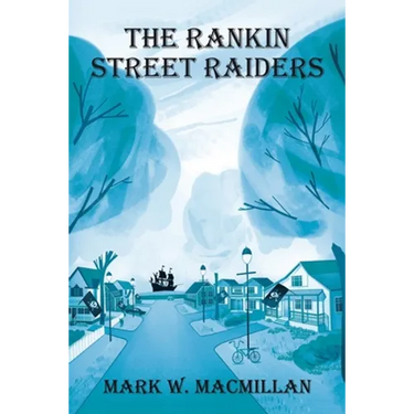 The Rankin Street Raiders