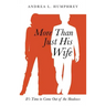More Than Just His Wife