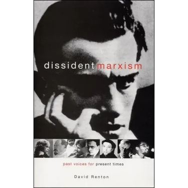 Dissident Marxism: Past Voices for Present Times