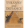 Tyranny and Defiance