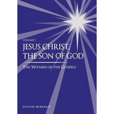 Jesus Christ, the Son of God, the Witness of the Gospels