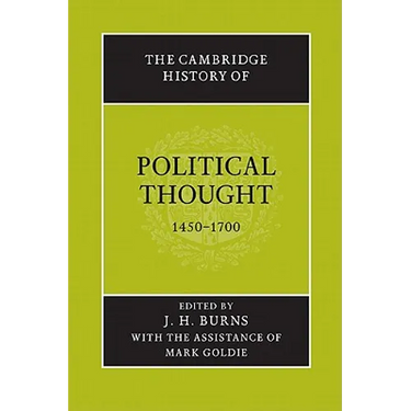 The Cambridge History of Political Thought 1450 1700