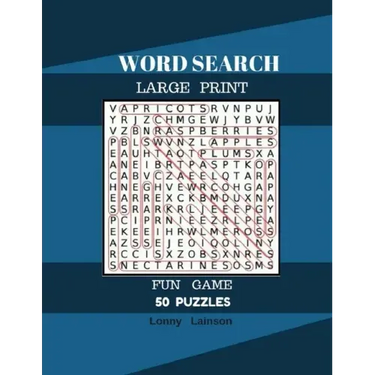 Word Search Large Print Fun Game 50 Puzzles: Word Search For Adult Large Print