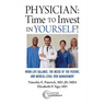 Physician: Time to Invest in Yourself!: Work-life Balance, the Needs of the Patient, and Medical-Legal Risk Management