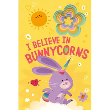 I Believe in Bunnycorns