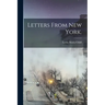 Letters From New York.