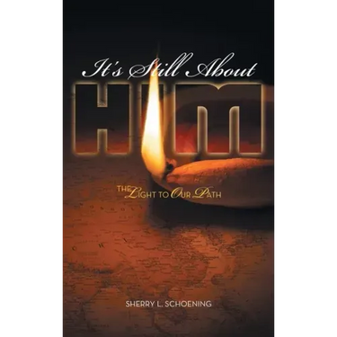 It's Still About Him: The Light to Our Path