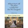 What Part Of "Do Not Conform" Do We Forget?